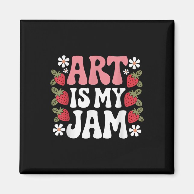 Imã Groovy Art Is My Jam Retro Funny Art Teacher Straw (Frente)
