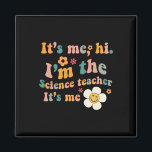 Imã Groovy It's Me Hi I m The Science Teacher It Me F<br><div class="desc">Groovy It's Me Hi I m The Science Teacher It Me Divertiu Cote</div>
