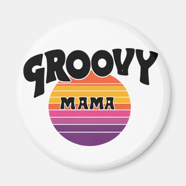 Imã Groovy Mama Magnet (Frente)
