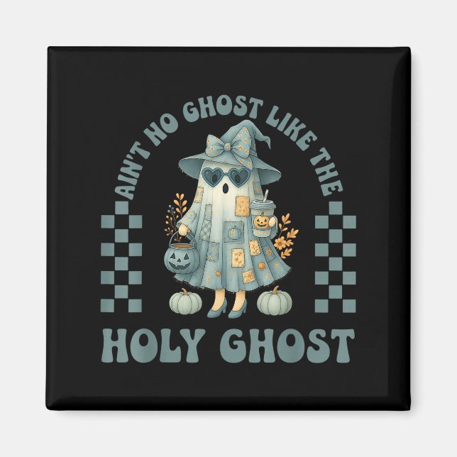 Imã Groovy Não Há Fantasma Como O Espírito Santo Crist (Frente)