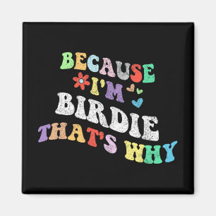 Imã Groovy Porque Sou Birdie Por Isso É Engraçado Pers