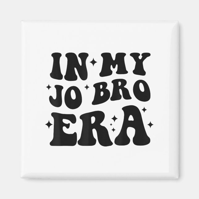 Imã Groovy Retro In My Jo Bro Era Funny Womens Mens  (Frente)