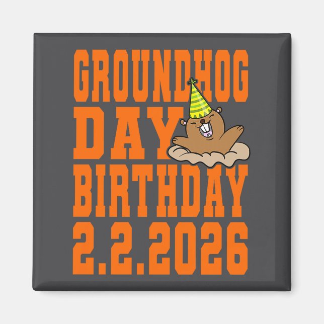Imã Groundhog Day Birthday February 2nd 2026 Party Ora (Frente)