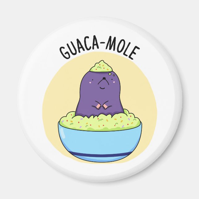 Imã Guacamole Funny Mole Em Guacamole Dip Pun (Frente)