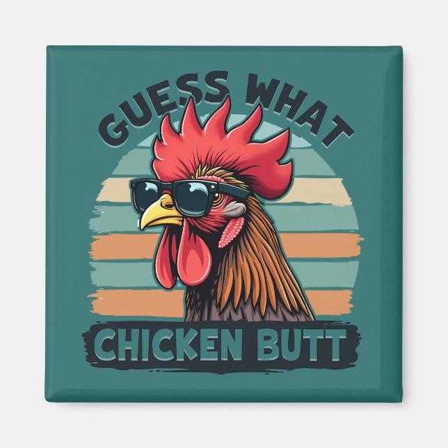 Imã Guess What Chicken Butt Funny Retro Rooster (Frente)
