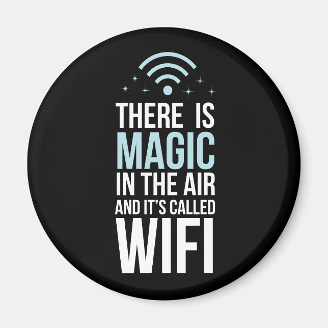 Imã Há Magia No Ar Chamada Wi-Fi (Frente)