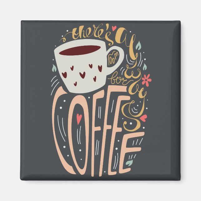 Imã Há sempre espaço para café (Frente)