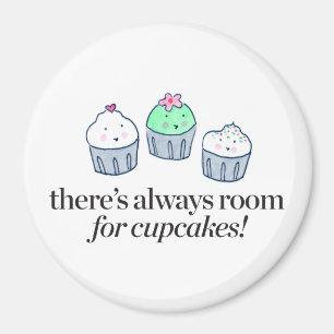 Imã Há sempre uma sala para cupcakes