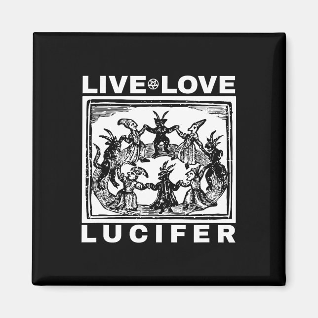 Imã Hail Satã Live Love Lucifer Com Demônios Dançantes (Frente)