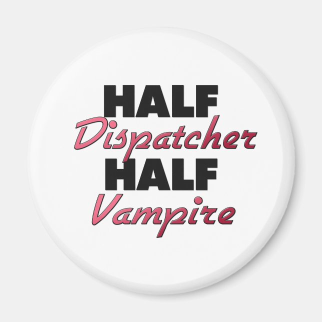 Imã Half Dispatcher Half Vampire (Frente)