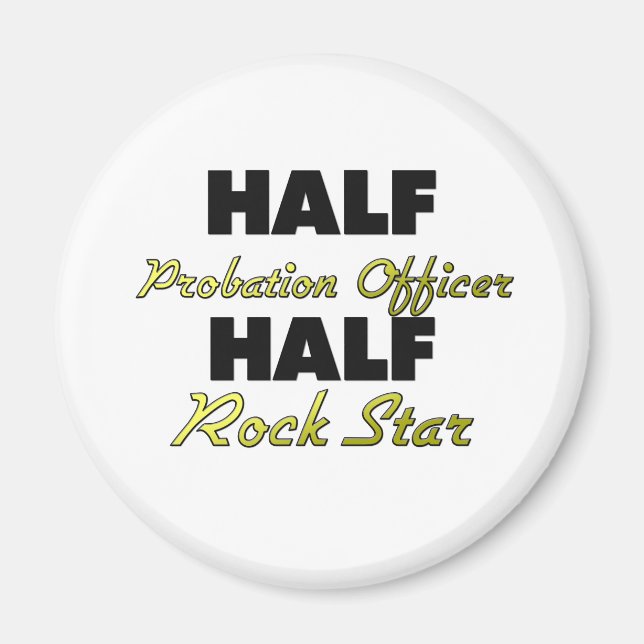 Imã Half Probatory Half Rock Star (Frente)