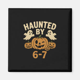 Imã Halloween Assombrado 67 Seis Sete Meme 1 (11)