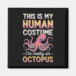 Imã Halloween Esta é a minha fantasia humana Eu sou re
