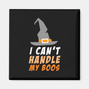 Imã Halloween Eu Não Consigo Lidar Com Meus Boos