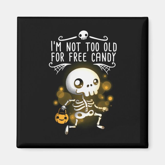 Imã Halloween Eu Não Sou Muito Velho (Frente)