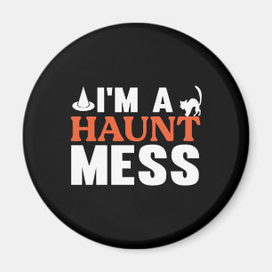 Imã Halloween Eu Sou Um Hunt Mess Birthday