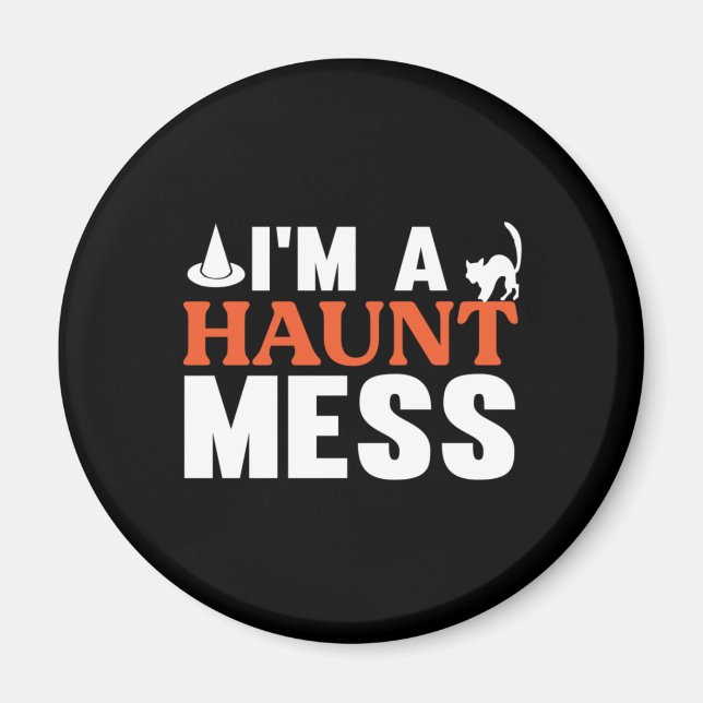 Imã Halloween Eu Sou Um Hunt Mess Birthday (Frente)