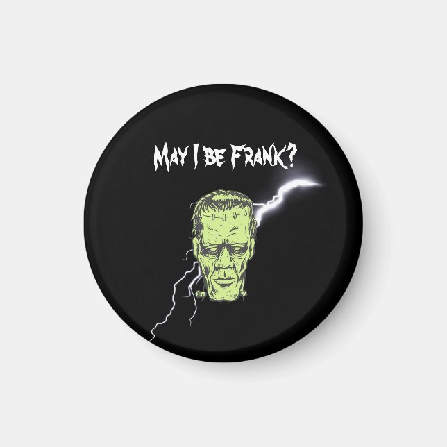 Imã Halloween Magnet, Posso Ser Frank, Frankenstein (Frente)