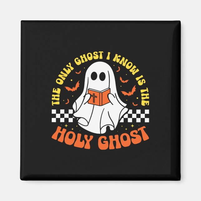Imã Halloween O Único Fantasma Que Conheço É O Espírit (Frente)