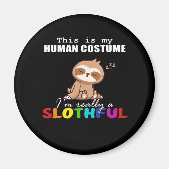 Imã Halloween Slothful Design, Este é o meu Costum Hum (Frente)