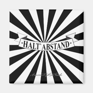 Imã HALT ABSTAND mit Humor - Schwarz auf Weiß
