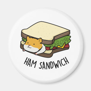 Imã Ham Sandwich Funny Hamster Pun