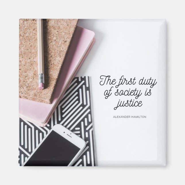 Imã Hamilton Justice Duty Society Inspirational Quote (Frente)