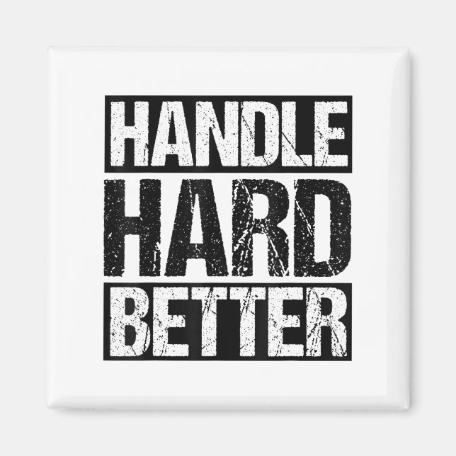 Imã Handle Hard Better Motivational Sitivity Message  (Frente)