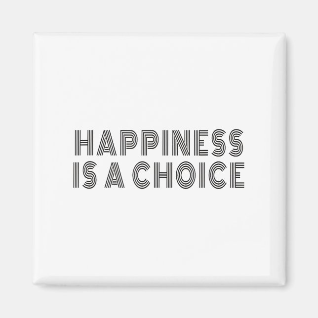 Imã Hapness Is A Choice Motivational Quote Insration S (Frente)