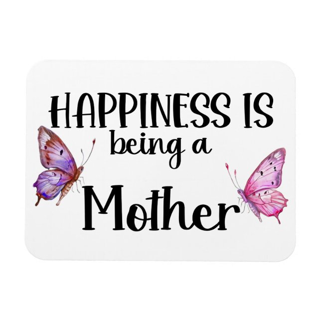 Ímã Happiness Is Being A Mother Butterfly Mom Present (Horizontal)