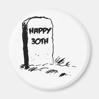 Imã "Happy 30" Gravestone