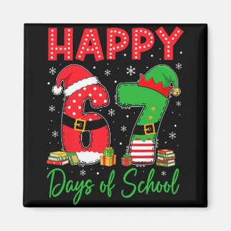 Imã Happy 67 Days Of School Six Seven 67 Christmas San