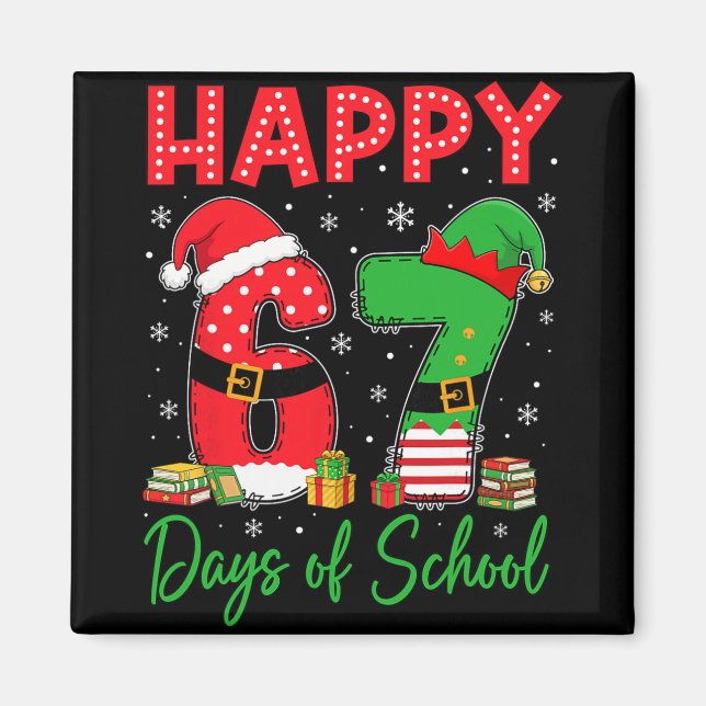 Imã Happy 67 Days Of School Six Seven 67 Christmas San (Frente)