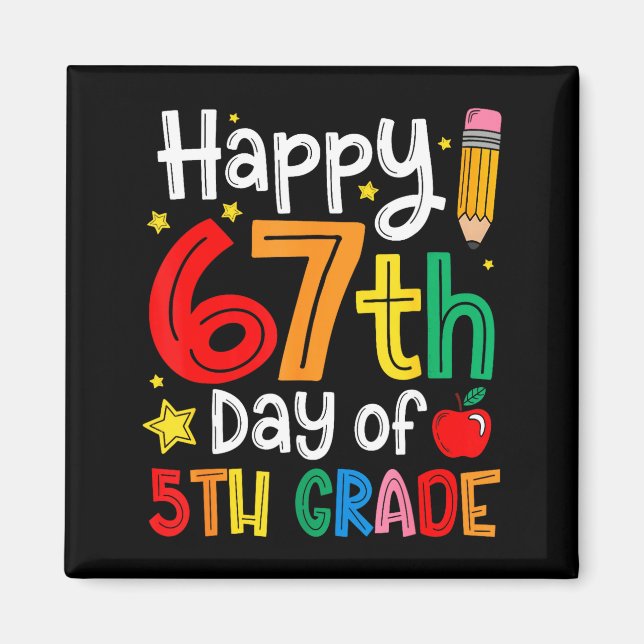 Imã Happy 67th Day Of 5th Grade Teacher Student Six Se (Frente)
