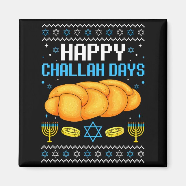 Imã Happy Challah Days Ugly Christmas Hanukkah  (Frente)