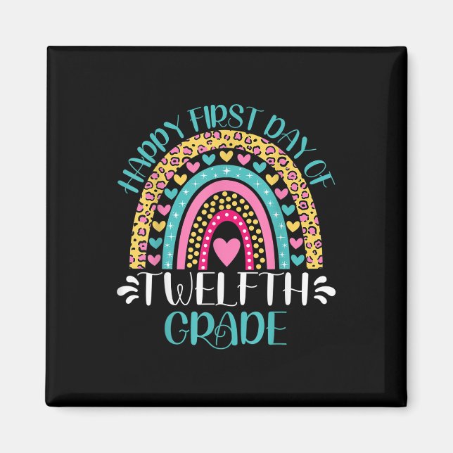 Imã Happy First Day Of Twelfth Grade 12th Grade Back T (Frente)