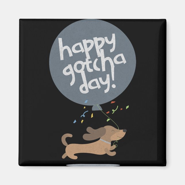 Imã Happy Gotcha Day Dog New Puppy Adoption Birthday C (Frente)