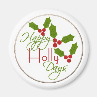Imã Happy Holly Days Magnet 2,25 " Round
