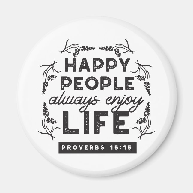 Imã Happy Life with Faith – Proverbs 15:15 Art (Frente)