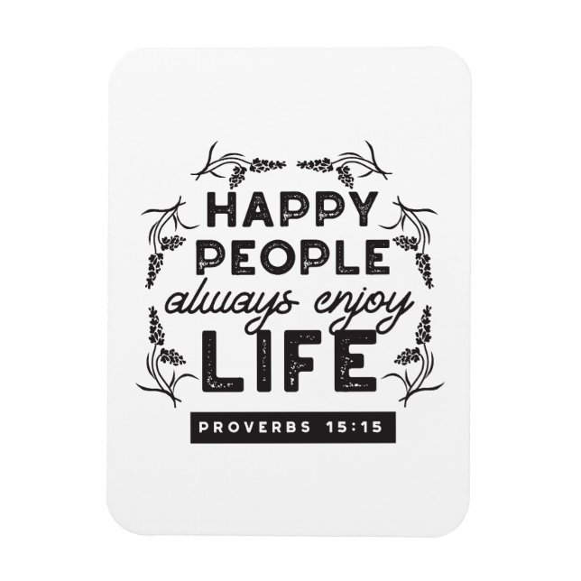 Ímã Happy Life with Faith – Proverbs 15:15 Art (Vertical)