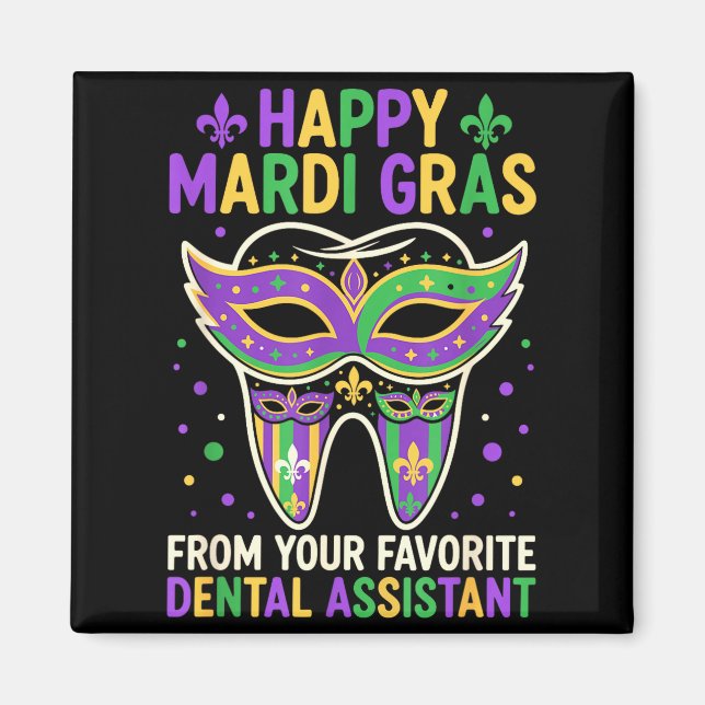Imã Happy Mardi Gras From Your Favorite Dental Istant  (Frente)