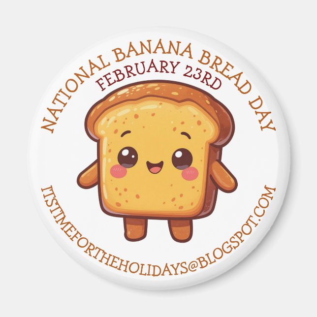 Imã Happy National Banana Bread Day | Feb 23rd (Frente)