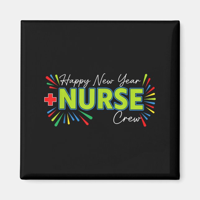 Imã Happy New Year Nurse Shirt, Fireworks Nurse Crew N (Frente)