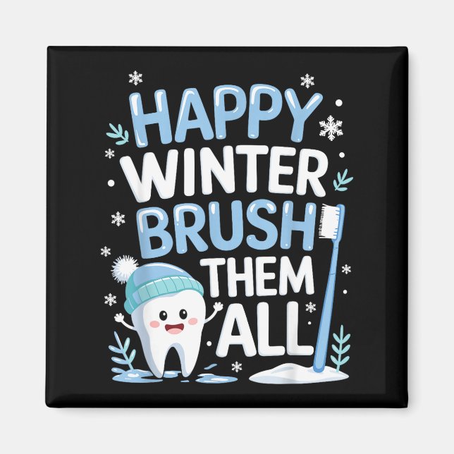 Imã Happy Winter Bruhem All Teeth Dental Dentist Chris (Frente)