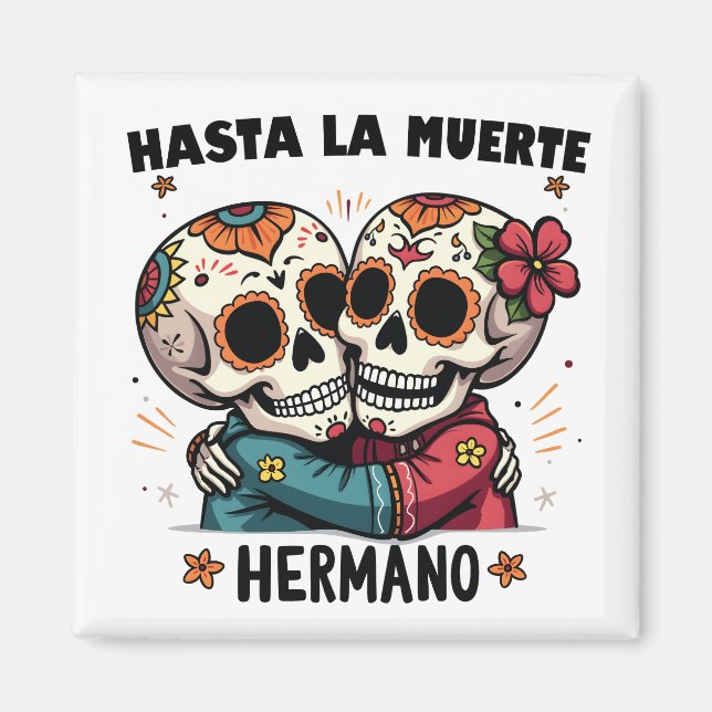 Imã Hasta La Muerte Hermano Dia da Morte (Frente)