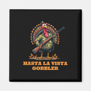 Imã Hasta La Vista Gobbler Camouflage Camouflage Cam