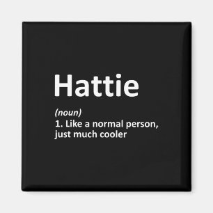 Imã Hattie Definição Personalizada Nome Funny Birthday