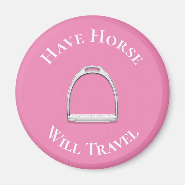 Imã "Have Horse Will Viagem" Inglês Stirrup Rosa (Frente)