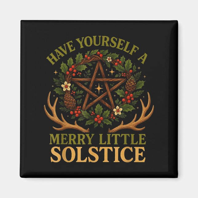 Imã Have Yourself A Merry Little Solstice Witchcore  (Frente)