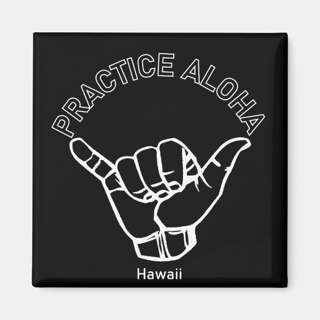 Imã Hawaii Practice Aloha Shaka (Hang solto) (Frente)